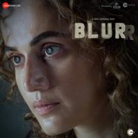 Blurr Title Track - Male Version Mellow D,Shivangi Bhayana Song Download Mp3