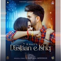 Dastaan E Ishq R Nait Song Download Mp3