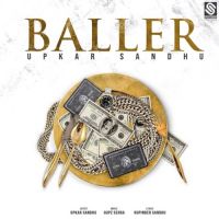 Baller Upkar Sandhu Song Download Mp3