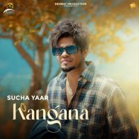 Kangana Sucha Yaar Song Download Mp3