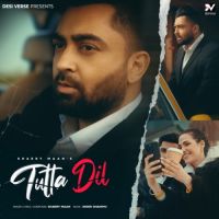 Tutta Dil Sharry Maan Song Download Mp3
