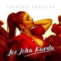 Jee Jeha Karda Jasmine Sandlas Song Download Mp3