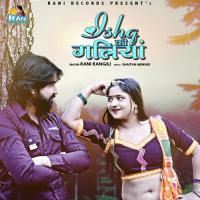 Ishq Ki Galiyan Rani Rangili Song Download Mp3