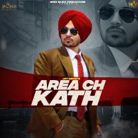 Area Ch Kath Jot Sidhu Song Download Mp3