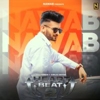 Heart Beat 2 Gurlez Akhtar,Nawab Song Download Mp3