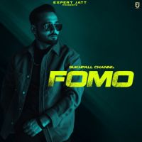 Fomo Sukhpal Channi Song Download Mp3