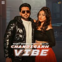 Chandigarh Vibe Pretty Bhullar,Samrit Sandhu Song Download Mp3
