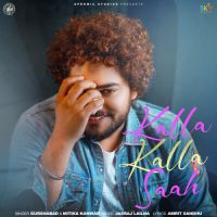 Kalla Kalla Saah Gurshabad ,Mitika Kanwar Song Download Mp3