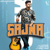 Sajna R Sukhraj Song Download Mp3