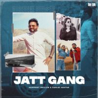 Jatt Gang Gurlez Akhtar,Jung Sandhu Song Download Mp3