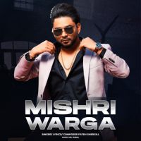 Mishri Warga Fateh Shergill Song Download Mp3