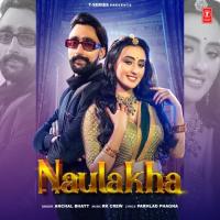 Naulakha Anchal Bhatt,RK Crew Song Download Mp3