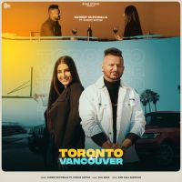 Toronto Vs Vancouver Gurlez Akhtar,Sudeep Rupowalia Song Download Mp3
