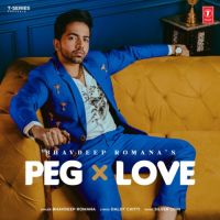 Peg X Love Bhavdeep Romana Song Download Mp3