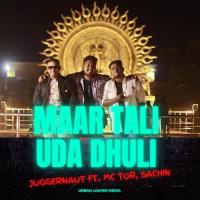 Maar Tali Uda Dhuli (feat. Mc Tor, Sachin Mohapatra) Juggernaut Singh Song Download Mp3