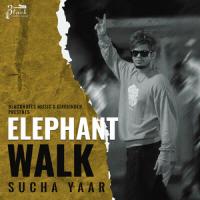 Elephant Walk Sucha Yaar Song Download Mp3