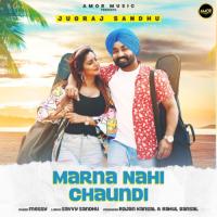 Marna Nahi Chaundi Jugraj Sandhu Song Download Mp3