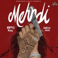 Mehndi Gurlez Akhtar,Harmeet Aulakh Song Download Mp3
