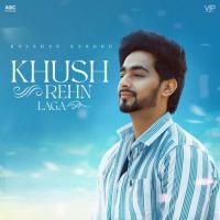 Khush Rehn Laga Kulshan Sandhu Song Download Mp3