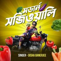Modern Sabjiwali Disha Banerjee Song Download Mp3