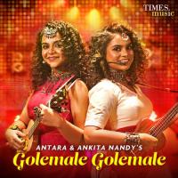 Golemale Golemale Antara Nandy,Ankita Nandy Song Download Mp3