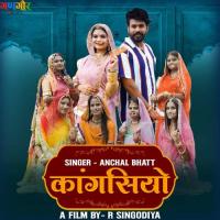 Kangsiyo Anchal Bhatt Song Download Mp3