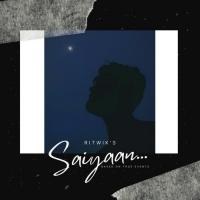 Saiyaan Ritwik Paul Song Download Mp3