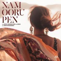 Nam Ooru Pen Ashwin Vinayagamoorthy,Karthik,Sudharshan Ashok Song Download Mp3