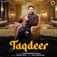 Taqdeer Lakhwinder Wadali Song Download Mp3
