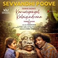 Sevvandhi Poove (From "Karumegangal Kalaigindrana") G.V. Prakash Kumar,Sathyaprakash D,G.V. Prakash Kumar & Sathyaprakash Song Download Mp3
