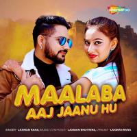 Maalaba Aaj Jaanu Hu Laxman Rana Song Download Mp3