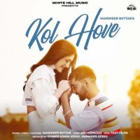 Kol Hove Maninder Buttar Song Download Mp3