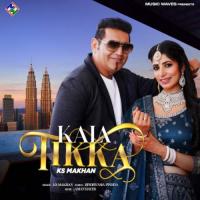 Kala Tikka Ks Makhan Song Download Mp3