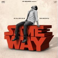 Same Way Kulshan Sandhu Song Download Mp3