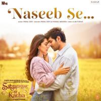 Naseeb Se (From "Satyaprem Ki Katha") Payal Dev,Vishal Mishra,A.M. Turaz Song Download Mp3