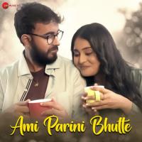 Ami Parini Bhulte Soumajit Biswas Song Download Mp3
