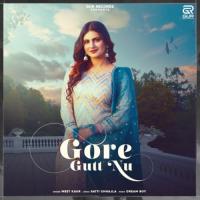 Gore Gutt Nu Meet Kaur Song Download Mp3