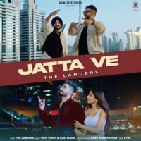 Jatta Ve The Landers,Davi Singh And Guri Singh Song Download Mp3