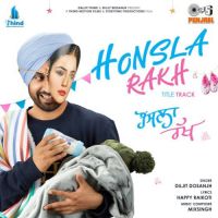 Honsla Rakh Title Track Diljit Dosanjh Song Download Mp3
