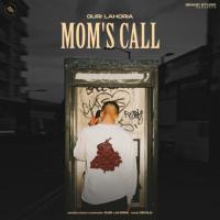 Moms Call Guri Lahoria Song Download Mp3