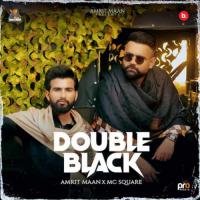 Double Black Amrit Maan,MC Square Song Download Mp3