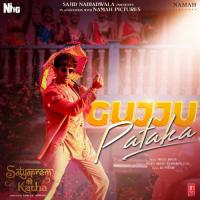 Gujju Pataka (From "Satyaprem Ki Katha") Meet Bros,Star Boy LOC,Kumaar Song Download Mp3