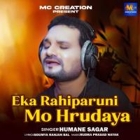 Eka Rahiparuni Mo Hrudaya Humane Sagar Song Download Mp3