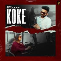 Koke Raj Bhullar Song Download Mp3