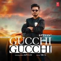 Gucchi Gucchi KpTaan Song Download Mp3
