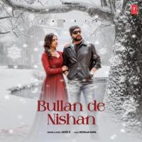 Bullan De Nishan Jassi X Song Download Mp3