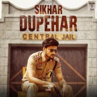 Sikhar Dupehar Gurjas Sidhu Song Download Mp3