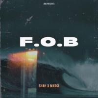 F.O.B Shah Song Download Mp3