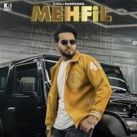 Mehfil Karaj Randhawa Song Download Mp3