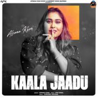 Kaala Jaadu Afsana Khan Song Download Mp3